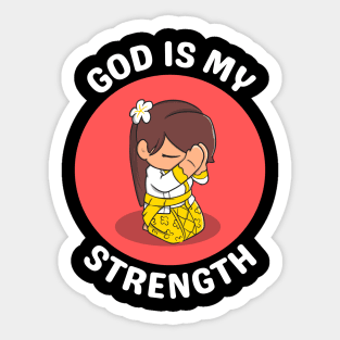 God Is My Strength Sticker